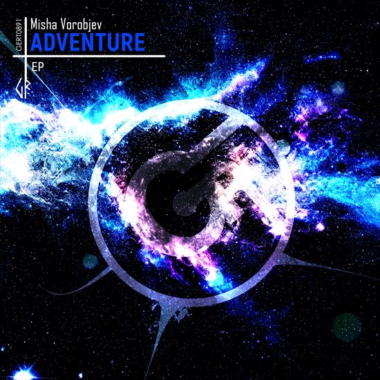 2024 - Misha Vorobjev - Adventure EP CBR 320 - Misha Vorobjev - Adventure EP - Front.png