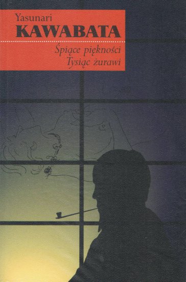 Kawabata Yasunari - Tysiąc żurawi. Śpiące piękności - okładka książki - Wydawnictwo MUZA S.A., 2002 rok.jpg