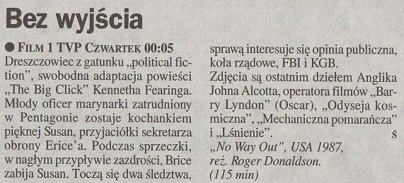 N - No Way Out Bez wyjścia 1987, reż. Roger Donaldson Kevin Co...e Dzundza, Iman, Leon Russom. Gazeta Telewizyjna 24 V 1997.jpg