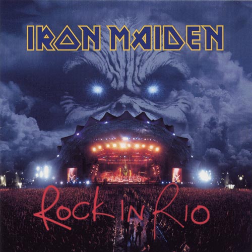 2002 Iron Maiden - Live At Rock In Rio - 2002 Iron Maiden - Live At Rock In Rio.jpg