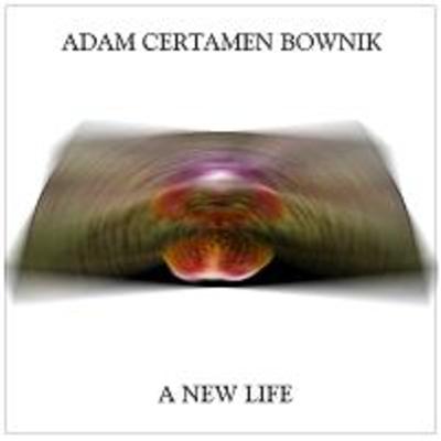 Adam Certamen Bownik - 2007 - A new life - Cover.jpg