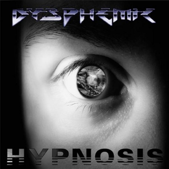 Dysphemic - Hypno... - Dysphemic - Hypnosis front oryginal 1.jpg