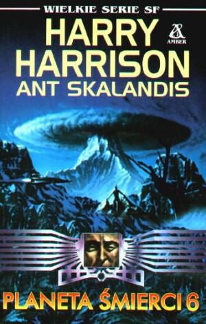Planeta Smierci 6 - Planeta Smierci 6 - Harry Harrison Ant Skalandis.jpg